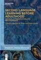 Second Language Learning Before Adulthood