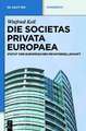 Die Societas Privata Europaea (SPE): Statut der Europäischen Privatgesellschaft