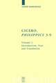 Cicero, "Philippics" 3-9: Edited with Introduction, Translation and Commentary. Volume 1: Introduction, Text and Translation, References and Indexes. Volume 2: Commentary
