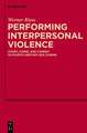 Performing Interpersonal Violence: Court, Curse, and Comedy in Fourth-Century BCE Athens