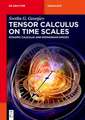 Tensor Calculus on Time Scales