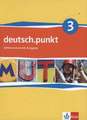 deutsch.punkt 3. Schülerbuch. 7. Schuljahr. Realschule. Differenzierende Ausgabe