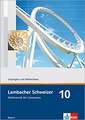 Lambacher Schweizer. 10. Schuljahr. Lösungen und Materialien. Bayern