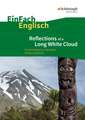 Reflections of a Long White Cloud: Contemporary Literature of New Zealand. EinFach Englisch Textausgaben.