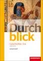 Durchblick Geschichte und Politik 5 / 6. Arbeitsheft. Differenzierende Ausgabe. Niedersachsen