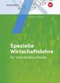 Industriekaufleute. Schulbuch. Spezielle Wirtschaftslehre