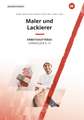 Maler und Lackierer Lernfelder 5-12. Arbeitsaufträge