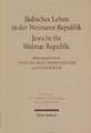 Judisches Leben in Der Weimarer Republik /Jews in the Weimar Republic: Die Kreative Metapher Zwischen Idealismus Und Realismus