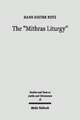 The Mithras Liturgy: Text, Translation, and Commentary