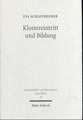 Klostereintritt Und Bildung: Die Lebenswelt Der Nonnen Im Spaten Mittelalter. Mit Einer Edition Des 'Konventstagebuchs' Einer Zisterzienserin Von H