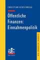 Offentliche Finanzen: Einnahmenpolitik