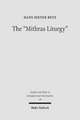 The Mithras Liturgy: Text, Translation, and Commentary