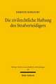 Die Zivilrechtliche Haftung Des Strafverteidigers: Zugleich Eine Darstellung Seines Pflichtprogramms