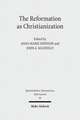 The Reformation as Christianization