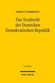 Das Strafrecht Der Deutschen Demokratischen Republik: Zur Senatsakzessorietat Der Kammerjudikatur Des Bundesverfassungsgerichts