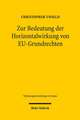 Zur Bedeutung der Horizontalwirkung von EU-Grundrechten