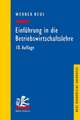 Einführung in die Betriebswirtschaftslehre aus institutionenökonomischer Sicht