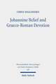 Johannine Belief and Graeco-Roman Devotion