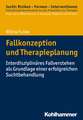 Fallkonzeption und Therapieplanung