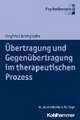 Übertragung und Gegenübertragung im therapeutischen Prozess