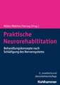 Praktische Neurorehabilitation