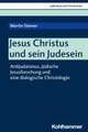 Jesus Christus und sein Judesein