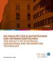 Die Fakultät für Elektrotechnik und Informationstechnik