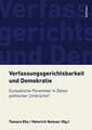 Verfassungsgerichtsbarkeit und Demokratie: Europaische Parameter in Zeiten politischer Umbruche