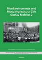 Musikinstrumente und Musizierpraxis zur Zeit Gustav Mahlers 2