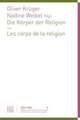 Die Korper Der Religion - Les Corps de La Religion