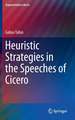 Heuristic Strategies in the Speeches of Cicero