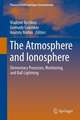 The Atmosphere and Ionosphere: Elementary Processes, Monitoring, and Ball Lightning