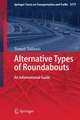 Alternative Types of Roundabouts: An Informational Guide