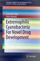 Extremophilic Cyanobacteria For Novel Drug Development