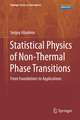 Statistical Physics of Non-Thermal Phase Transitions: From Foundations to Applications