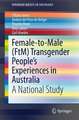 Female-to-Male (FtM) Transgender People’s Experiences in Australia: A National Study