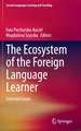 The Ecosystem of the Foreign Language Learner: Selected Issues