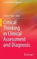 Critical Thinking in Clinical Assessment and Diagnosis