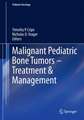 Malignant Pediatric Bone Tumors - Treatment & Management