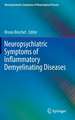 Neuropsychiatric Symptoms of Inflammatory Demyelinating Diseases