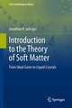 Introduction to the Theory of Soft Matter: From Ideal Gases to Liquid Crystals