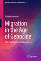 Migration in the Age of Genocide: Law, Forgiveness and Revenge