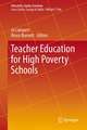 Teacher Education for High Poverty Schools