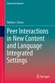 Peer Interactions in New Content and Language Integrated Settings