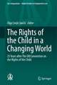 The Rights of the Child in a Changing World: 25 Years after The UN Convention on the Rights of the Child