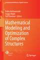 Mathematical Modeling and Optimization of Complex Structures