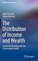 The Distribution of Income and Wealth: Parametric Modeling with the κ-Generalized Family