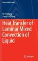 Heat Transfer of Laminar Mixed Convection of Liquid