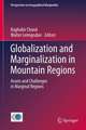 Globalization and Marginalization in Mountain Regions: Assets and Challenges in Marginal Regions