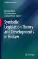 Symbolic Legislation Theory and Developments in Biolaw